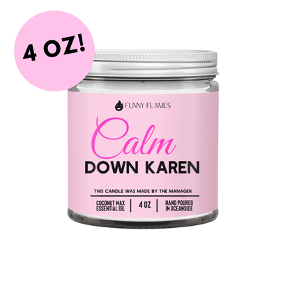 Pure Elegance | Calm down Karen